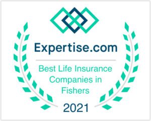 Award - Expertise.com Best Life Insurance Companies in Fishers 2021